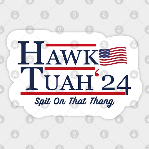 Hawk Tuah 2024 Sticker by shitposthero
